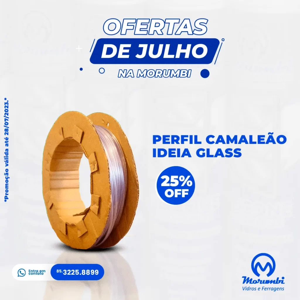 PERFIL CAMALEÃO IDEIA GLASS - PROMOÇÕES PARA VIDRACEIROS MORUMBI VIDROS E FERRAGENS