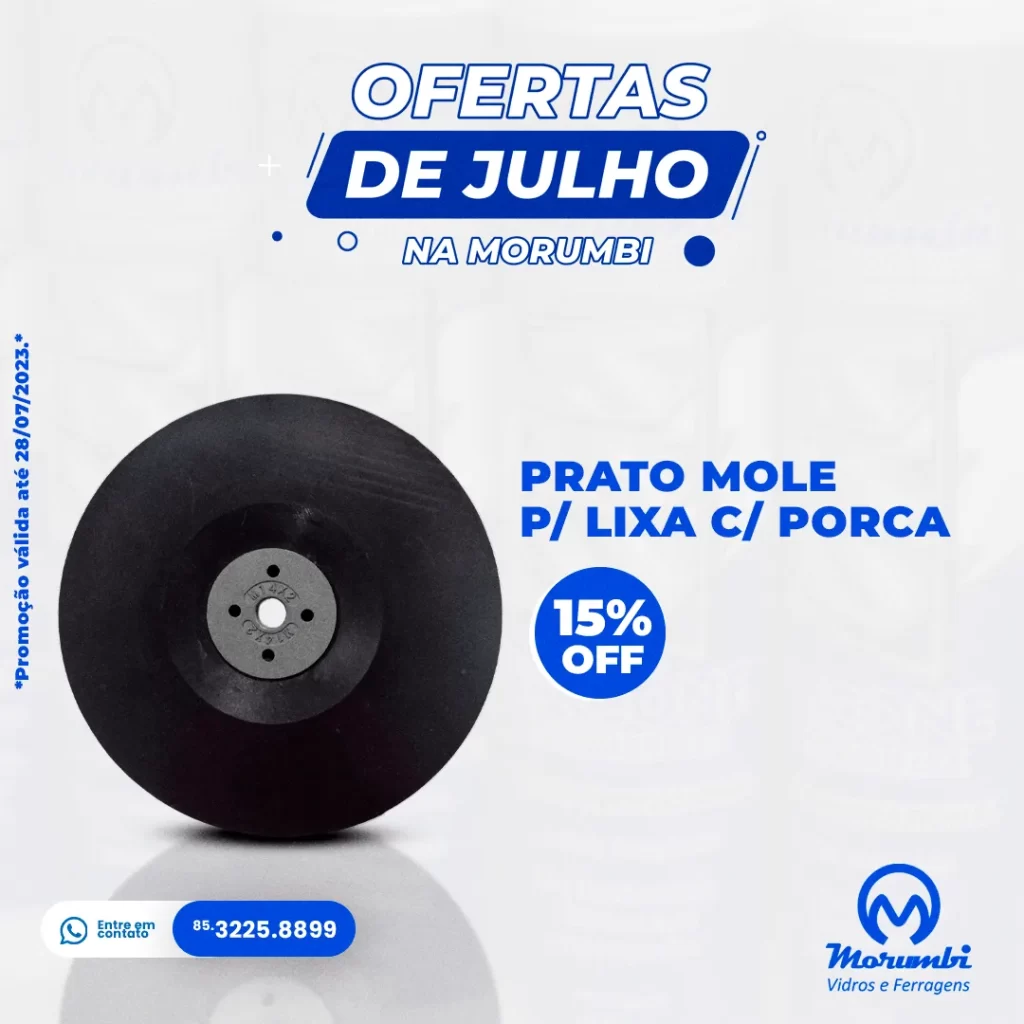 PRATO MOLE PRA LIXA COM PORCA - PROMOÇÕES PARA VIDRACEIROS MORUMBI VIDROS E FERRAGENS