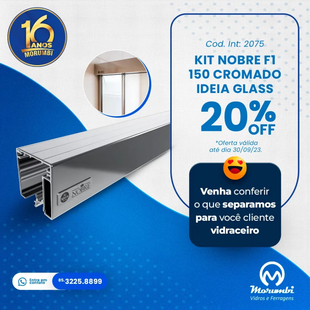 KIT NOBRE F1 150 CROMADO IDEIA GLASS - Morumbi Vidros e Ferragens (FEED)